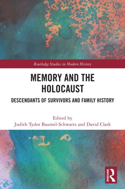 Memory and the Holocaust - Descendants of Survivors and Family History