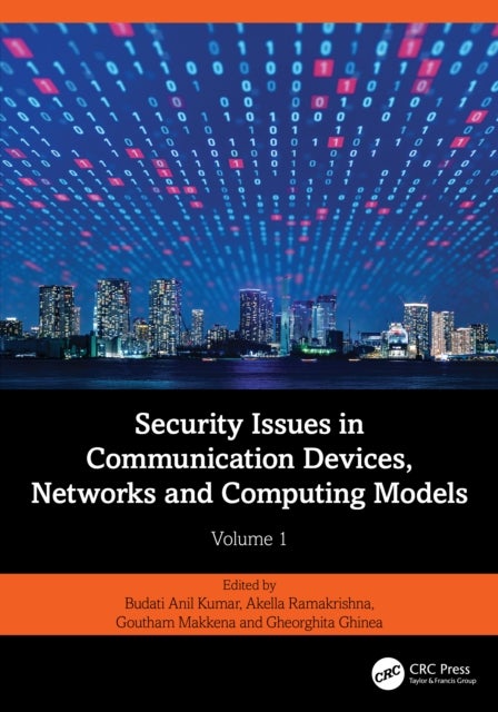 Security Issues in Communication Devices, Networks and Computing Models - Volume 1
