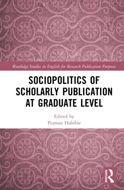 Sociopolitics of Scholarly Publication at Graduate Level