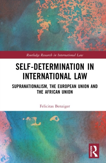 Self-Determination in International Law