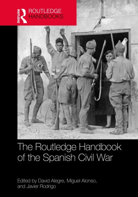 The Routledge Handbook of the Spanish Civil War