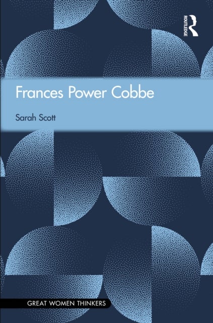 Frances Power Cobbe - Great Women Thinkers
