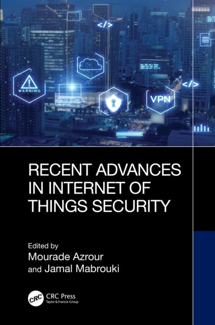 Recent Advances in Internet of Things Security