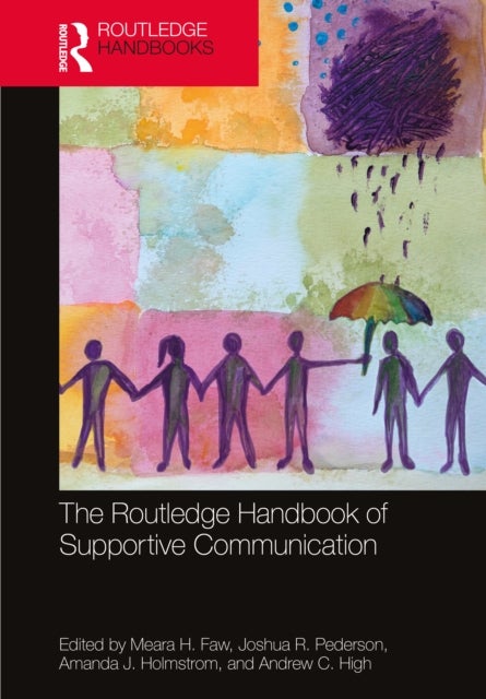 The Routledge Handbook of Supportive Communication