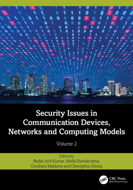 Security Issues in Communication Devices, Networks and Computing Models - Volume 2