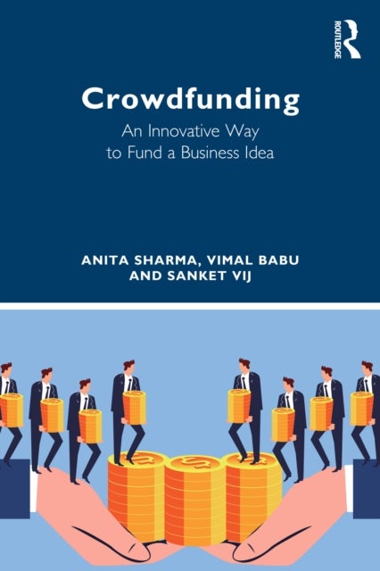 Crowdfunding - An Innovative Way to Fund a Business Idea