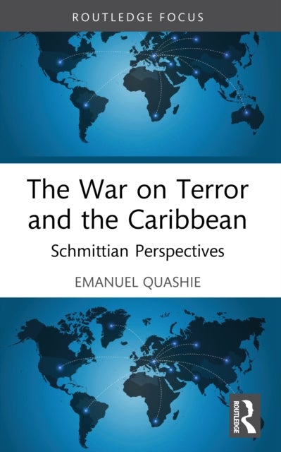 The War on Terror and the Caribbean - Schmittian Perspectives