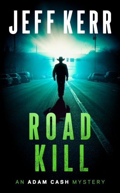 Roadkill - A gritty Texas mystery with a deputy who won't quit