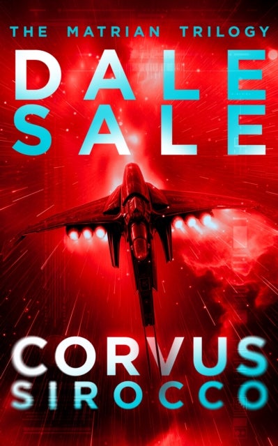 Corvus Sirocco - The Matrian Trilogy Book 2