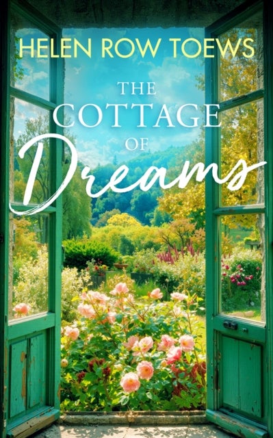 The Cottage of Dreams - A heart-warming later-in-life romance