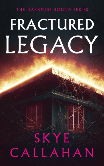 Fractured Legacy - A paranormal suspense novel of an abandoned hotel and a trapped entity