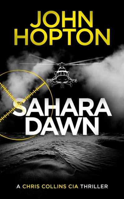 Sahara Dawn - A CIA Action Thriller