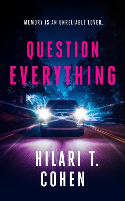Question Everything - A romantic suspense thriller