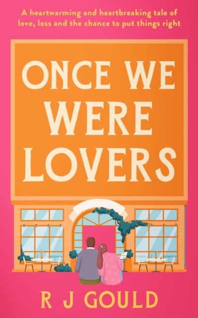 Once We Were Lovers - A heart warming tale of forgiveness, and finding love again