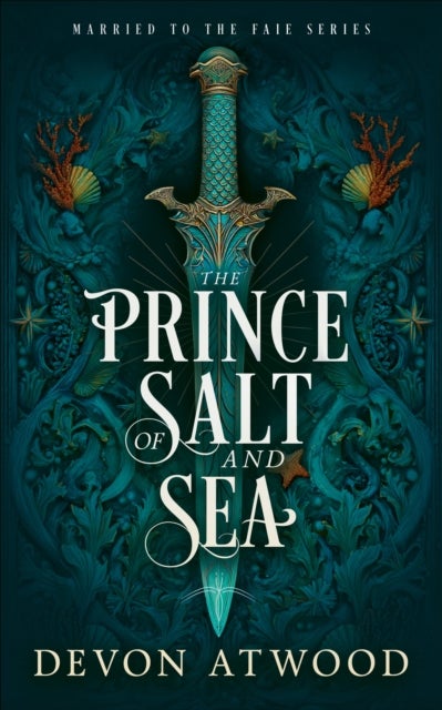 The Prince of Salt and Sea - A Marriage of Convenience Fantasy