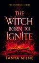 The Witch Born to Ignite