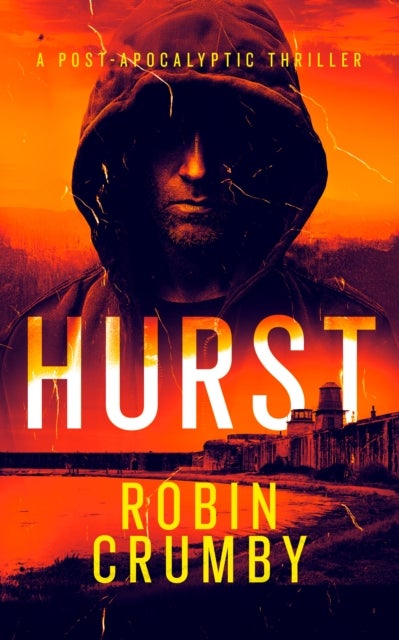 Hurst - The Post-Apocalyptic Survival Thriller