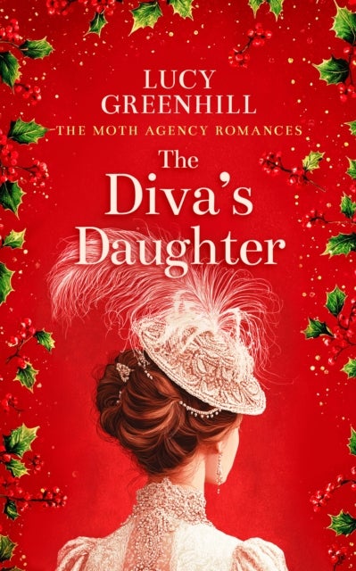 The Diva's Daughter - A sweet historical romance