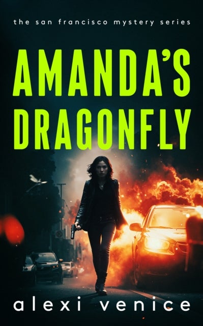 Amanda's Dragonfly - A Legal Crime Thriller with a Slow-Burn Romance