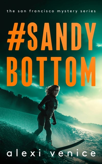 #SandyBottom - A Legal Crime Thriller with a Slow-Burn Romance