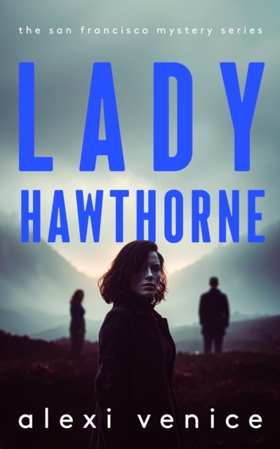 Lady Hawthorne - A Legal Crime Thriller with a Slow-Burn Romance