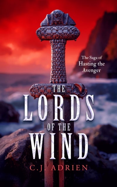 The Lords of the Wind - A Historical Novel of the Viking Age