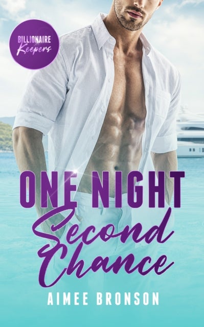One Night Second Chance - A Billionaire Boss Enemies to Lovers Romance