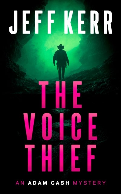 The Voice Thief - A Dark Mystery Deep in the Hill Country