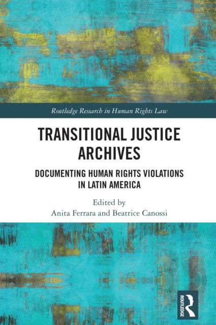Transitional Justice Archives - Documenting Human Rights Violations in Latin America