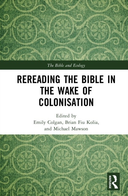Rereading the Bible in the Wake of Colonisation