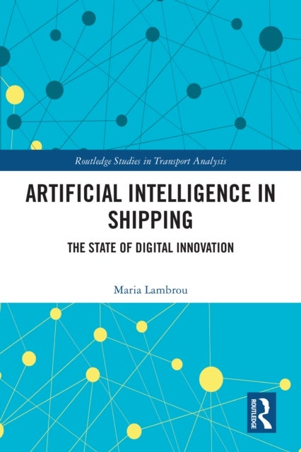 Artificial Intelligence in Shipping - The State of Digital Innovation