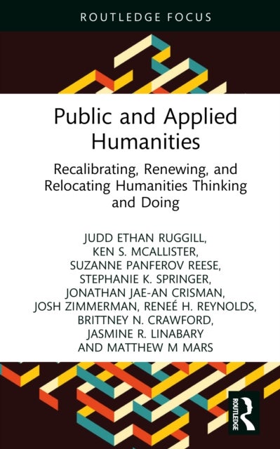 Public and Applied Humanities - Recalibrating, Renewing, and Relocating Humanities Thinking and Doing