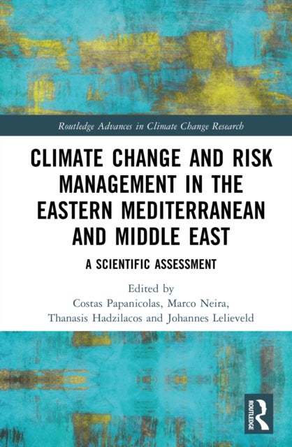 Climate Change and Risk Management in the Eastern Mediterranean and Middle East