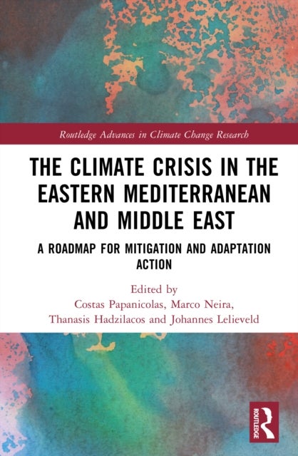 The Climate Crisis in the Eastern Mediterranean and Middle East - A Roadmap for Mitigation and Adaptation Action