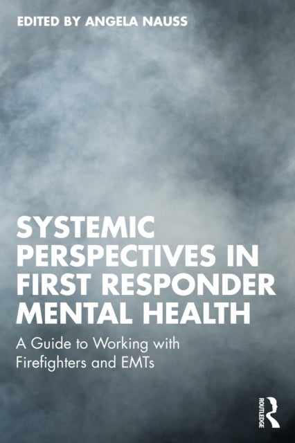 Systemic Perspectives in First Responder Mental Health