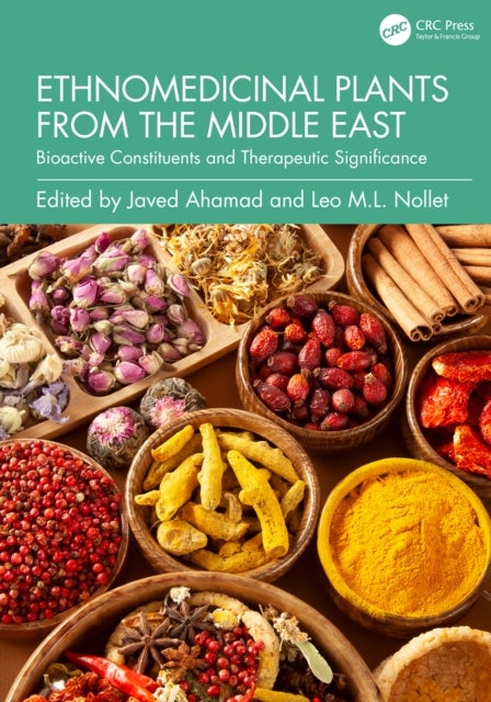 Ethnomedicinal Plants from the Middle East - Bioactive Constituents and Therapeutic Significance