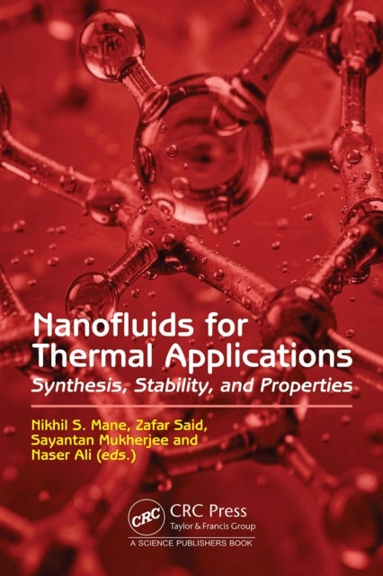 Nanofluids for Thermal Applications - Synthesis, Stability, and Properties
