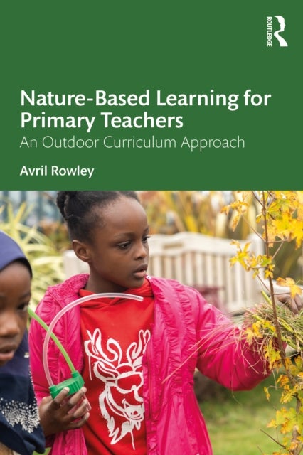 Nature-Based Learning for Primary Teachers - An Outdoor Curriculum Approach