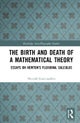 The Birth and Death of a Mathematical Theory