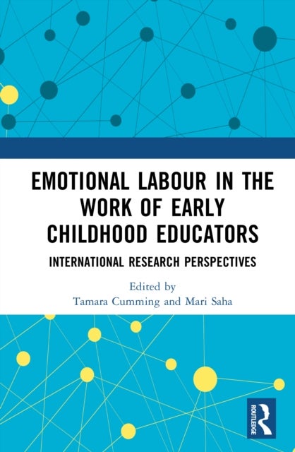 Emotional Labour in the Work of Early Childhood Educators
