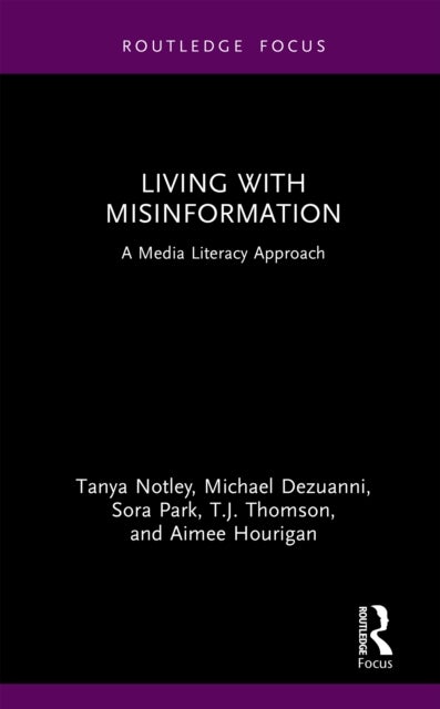 Living with Misinformation - A Media Literacy Approach