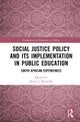 Social Justice Policy and its Implementation in Public Education