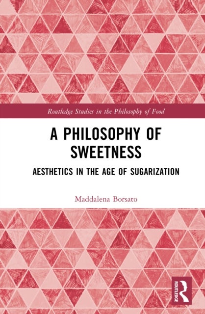 A Philosophy of Sweetness