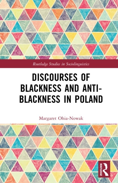 Discourses of Blackness and Anti-Blackness in Poland