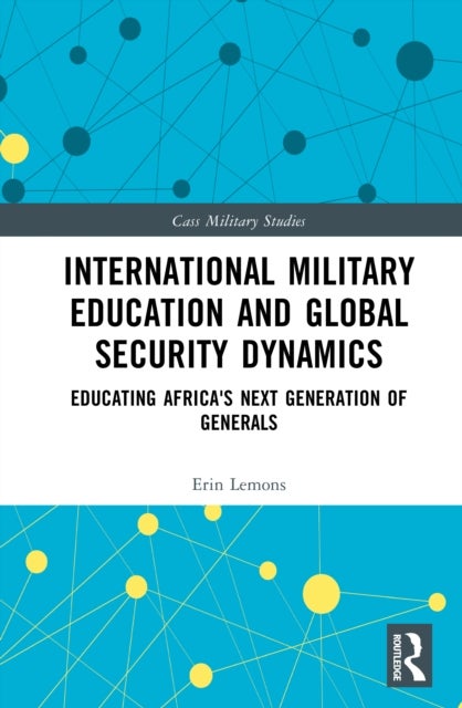International Military Education and Global Security Dynamics