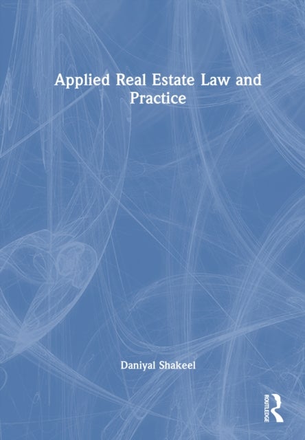 Applied Real Estate Law and Practice