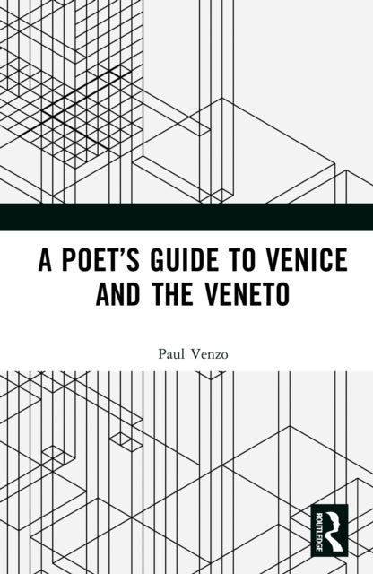 A Poet’s Guide to Venice and the Veneto