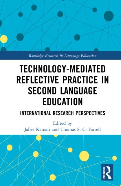 Technology-Mediated Reflective Practice in Second Language Education - International Research Perspectives