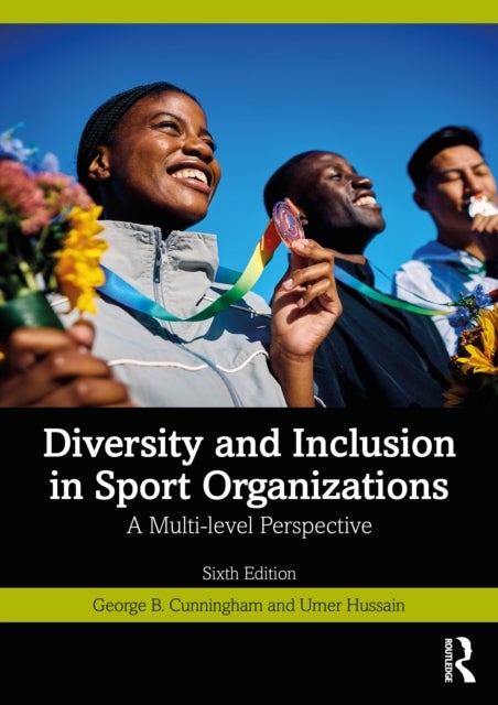 Diversity, Equity, and Inclusion in Sport Organizations - A Multilevel Perspective