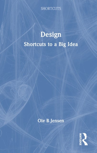 Design - Shortcuts to a Big Idea